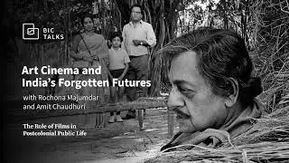 189. Art Cinema and India&rsquo;s Forgotten Futures
