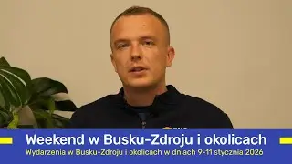 Weekend w Busku-Zdroju i okolicach w dniach 9-11 stycznia 2026