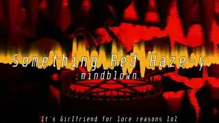 Something Red Haze-y