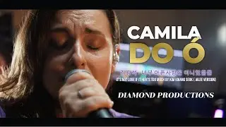 [Diamond Prod.] #12 Camila Do &oacute; | Ailee - It's Not Love If It Hurts Too Much  (김광석 - 너무 아픈사랑은 이니었음을)
