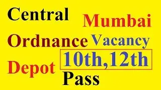 10th 12th Pass Job | Central Ordnance Depot Mumbai | Ministry Of Defence |