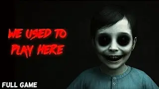CON MA N&Agrave;Y MUỐN LINH HỒN CỦA T&Ocirc;I | WE USED TO PLAY HERE | KIEN GAMING