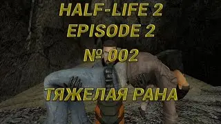 002 Half-Life 2 Episode Two Let's Play 60fps 1080p