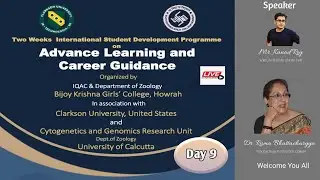 International Student Development Programme|| Zoology , BKGC || Day 9 || Speaker Mr. Kanad Roy