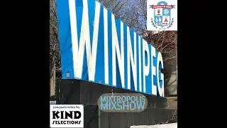 Mixtropolis January 15th 2022 Episode #548 UMFM 101.5 FM in Winnipeg Canada.