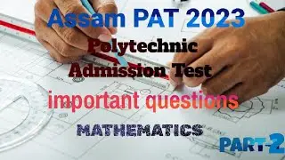 Assam PAT 2023 | Polytechnic Admission Test 2023 | maths 2021 paper solution