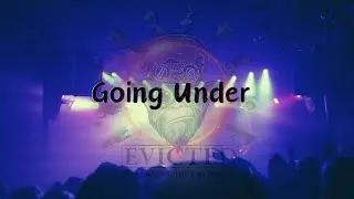 Evicted - Going Under (Lyric Video)