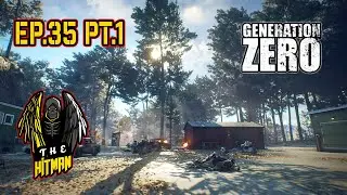 PT.1 Exploring The North Missions Then Back South EP.35 Generation Zero #GenerationZero #fps