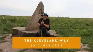 The Cleveland Way | National Trail | In Three Minutes