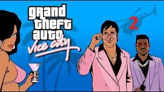 Прохождение GTA Vice city. 2.