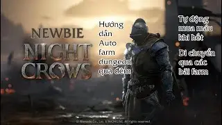 Night Crow | Hướng dẫn c&agrave;i auto AFK farm map, Dungeon, tự động mua m&aacute;u v&agrave; C&aacute;ch đọc item Night Crows.