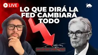 🚨 FED HOY: LO QUE ANUNCIEN CAMBIAR&Aacute; A BITCOIN, LA BOLSA Y LOS MERCADOS (EN VIVO)