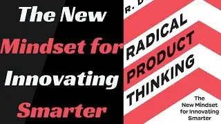 Radical Product Thinking by R. Dutt | Book Summary