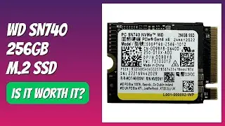 REVIEW (2025): WD SN740 256GB M.2 SSD. Features.