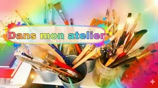Je vous ouvre les portes de mon atelier d'artiste