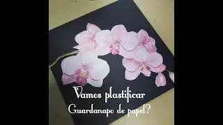 DIY GUARDANAPO PLASTIFICADO SAIBA COMO FAZER