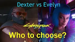 Cyberpunk 2077 Snitch on Evelyn VS Fight Dexter for Better Job Cut Dialog Choices Stadia Gameplay