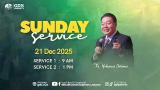 Ibadah 1 - Minggu, 21 Desember 2025 - 09.00 WIB