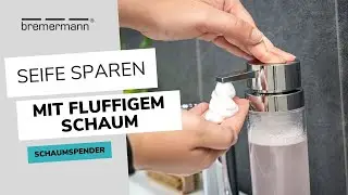 Hiermit sparst du Seife! Schaumspender, Seifenspender - wiederbef&uuml;llbar | bremermann