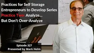 Practices For Self Storage Entrepreneurs To Develop Series, #2 - 327
