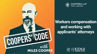 Workers compensation and working with applicants&rsquo; attorneys | Coopers' Code