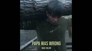 Papa was wrong by Max Solon #maxsolon #countrymusic #outlawcountry 