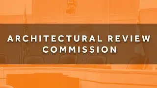 Architectural Review Commission - 08/04/25