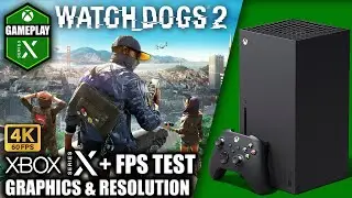 Watch Dogs 2 - Xbox Series X Gameplay + FPS Test