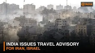India issues travel advisory for Iran, Israel & more updates l DD India News Hour