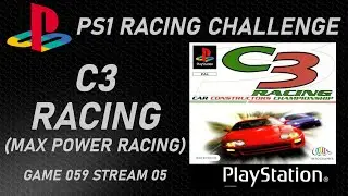 C3 Racing / Max Power Racing - PS1 Racing Challenge G059S05
