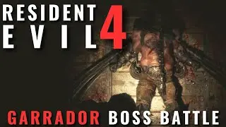 Resident Evil 4 Remake - Garrador (blind monster) boss battle