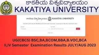KAKATIYA UNIVERSITY UG(CBCS) BSC,BA,BCOM,BBA,B.VOC,BCA II,IV Semester  Examination Results 2023
