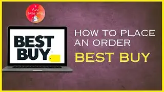 How To Place An Order On Best Buy 2024