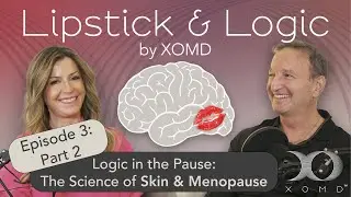 Episode 3 - Part 2: Logic in the Pause: The Science of Skin & Menopause