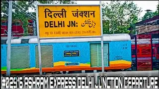02916 ASHRAM EXPRESS DEPARTURE DELHI JUNCTION RAILWAY STATION FROM PLATFORM NO. #3 || INDIANRAILWAYS