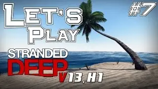 Let's Play STRANDED DEEP S02 #7 ✪ Ein Smoker der nicht smoked, eine M&ouml;we die nicht br&auml;t