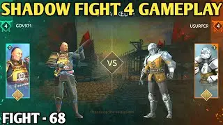 Fight - 68 || shadow fight 4 gameplay || ranked match  || shadow fight 4 || android games