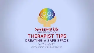 Therapist Tips - Creating a Safe Space