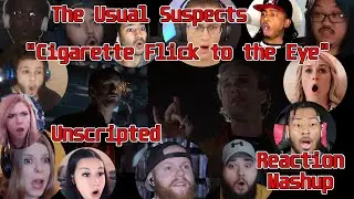 Unscripted - Cigarette Flick to the Eye - The Usual Suspects - Reaction Mashup