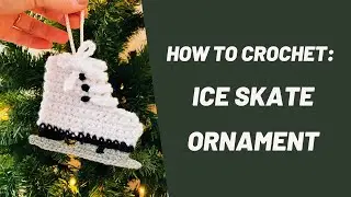 Crochet Christmas Ornament - Ice Skate - Beginner Crochet - Easy and quick!