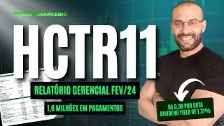 RELATORIO GERENCIAL FEV 24 - HCTR11 #hctr11