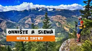 NÍZKE TATRY - Ohnište a Slemä