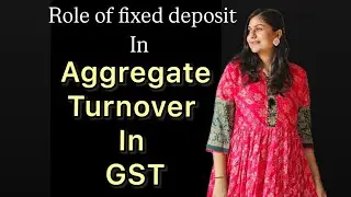 Fixed Deposit Interest: The Key to Accurate Aggregate turnover | GST | Aggregate turnover| #gst #tax