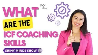 What Are The ICF Coaching Skills