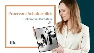 Procreate Schulterblick: Dekorativer Buchstabe