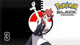 First Gym Badge! - Pok&eacute;mon Black (Blind, No Commentary) - Part 3