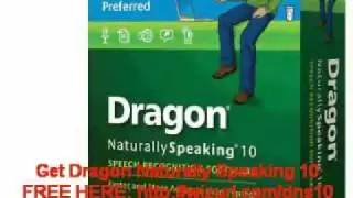 Get Dragon Naturally Speaking 10 [FREE]
