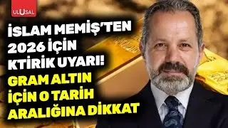 Altın 2026 yılında ne kadar olacak? İslam Memiş o tarih aralığına dikkat çekti