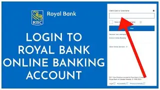 How To Login to Royal Bank Online Banking Account 2023?