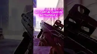 THE BEST GRT-BC CLASS SETUP IN BATTLEFIELD 6!️&zwj;😱#battlefield6 #battlefield #bf6